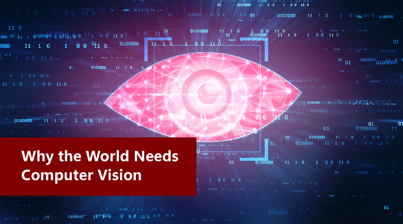 Why the World Needs Computer Vision 02